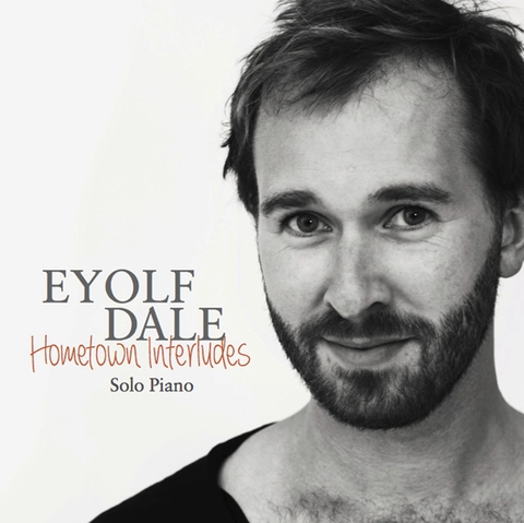 Eyolf Dale Hometown Interludes (CD) 