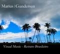 Marius Noss Gundersen Visual Music - Retrato Brasileiro (CD)