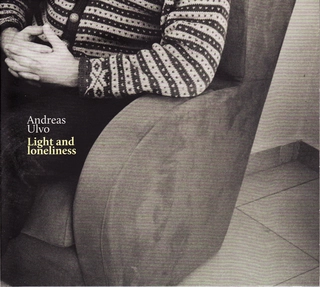 Andreas Ulvo Light And Loneliness (CD)