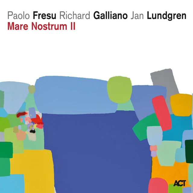 Fresu / Galliano / Lundgren Mare Nostrum II (CD) 