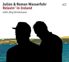 Julian &amp; Roman Wasserfuhr Relaxin‘ In Ireland (CD)