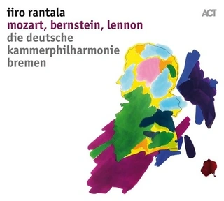 Iiro Rantala Mozart, Bernstein, Lennon (CD)