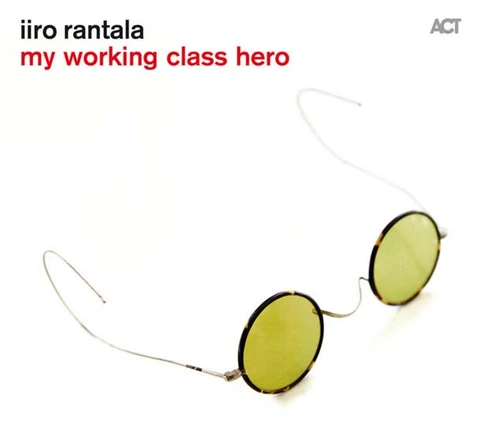 Iiro Rantala My Working Class Hero (CD) 