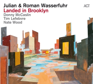 Julian &amp; Roman Wasserfuhr Landed In Brooklyn (CD)