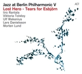 Iiro Rantala/Tolstoy/Wakenius/Danielsson Jazz At Berlin Philharmonic V (CD)