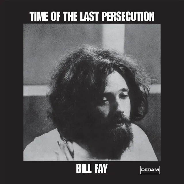 Bill Fay Time Of The Last Persecution (LP) 