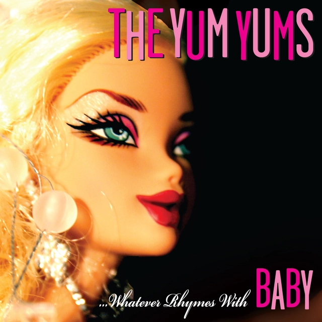 The Yum Yums Whatever Rhymes With Baby! (CD) 