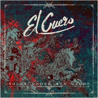 El Cuero Souls Under Red Light (LP)