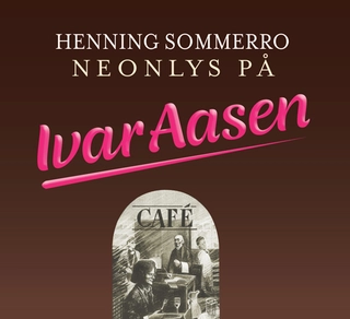 Henning Sommerro Neonlys På Ivar Aasen (CD)