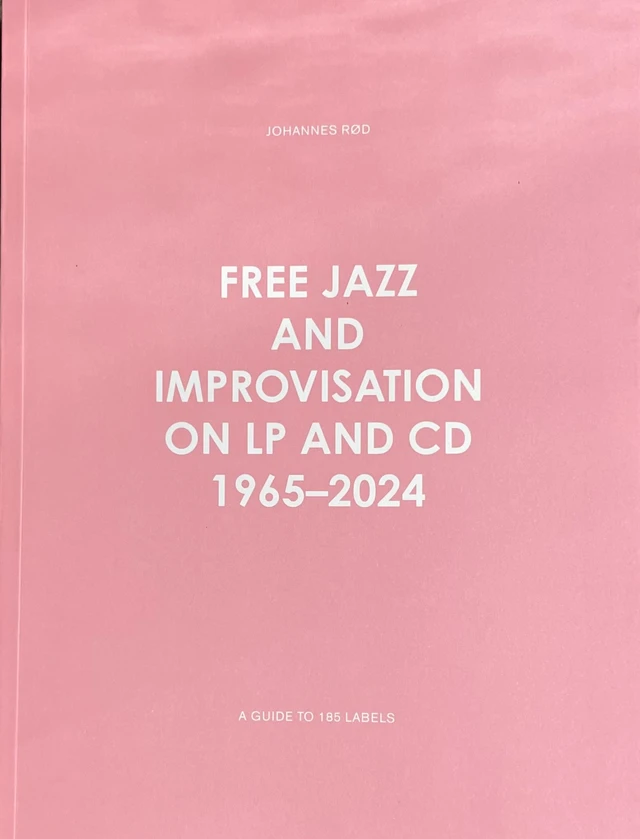 Johannes Rød Free Jazz And Improvisation (BOK) 