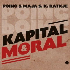 Poing &amp; Maja S.K.Ratkje Kapital Og Moral (CD)