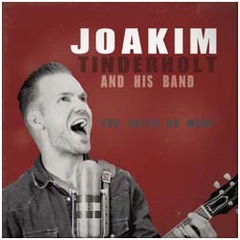 Joakim Tinderholt &amp; His Band You Gotta Do More (CD)