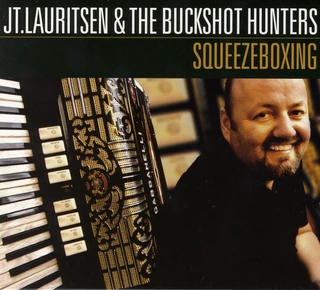 JT Lauritsen &amp; The Buckshot Hunters Squeezeboxing (CD)