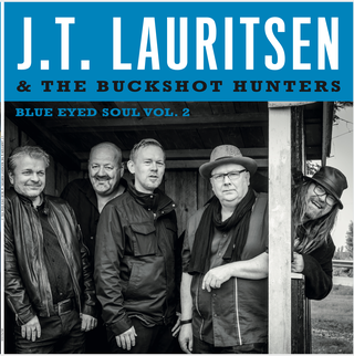 JT Lauritsen &amp; The Buckshot Hunters Blue Eyed Soul Vol. 2 (CD)