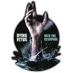 Dying Fetus Into The Cesspool - RSD (7")