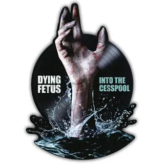 Dying Fetus Into The Cesspool - RSD (7")