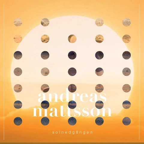 Andreas Mattsson Solnedgången (LP) 