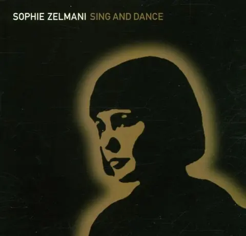 Sophie Zelmani Sing And Dance (CD) 