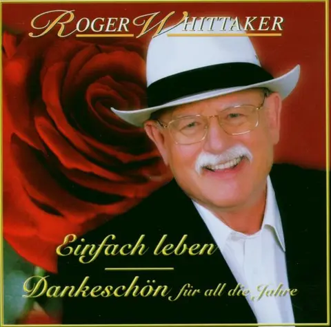 Roger Whittaker Einfach Leben-Best Of (2CD) 