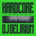 DJ Delirium Hardcore Legends - LTD (LP)