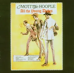 Mott The Hoople All The Young Dudes (CD)
