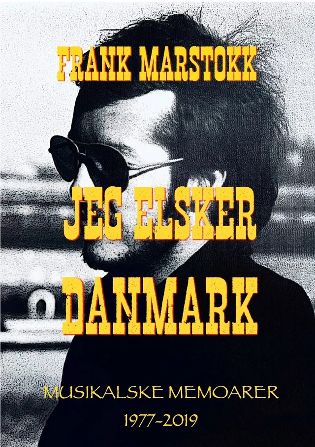 Frank Marstokk Jeg Elsker Danmark - SIGNERT (BOK) 