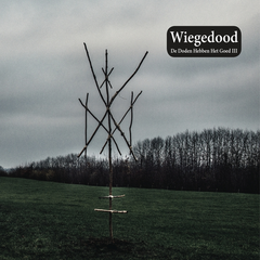 Wiegedood De Doden Hebben Het Goed III (CD)