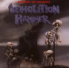 Demolition Hammer Epidemic Of Violence (CD)