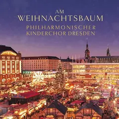 Philharmonischer Kinderchor Dresden Am Weihnachtsbaum (CD)