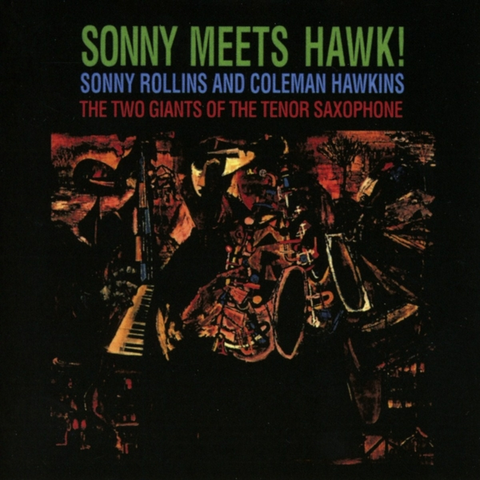 Sonny Rollins & Coleman Hawkins Sonny Meets Hawk (CD) 
