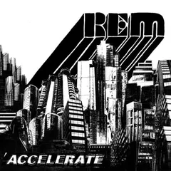 R.E.M. Accelerate (CD)