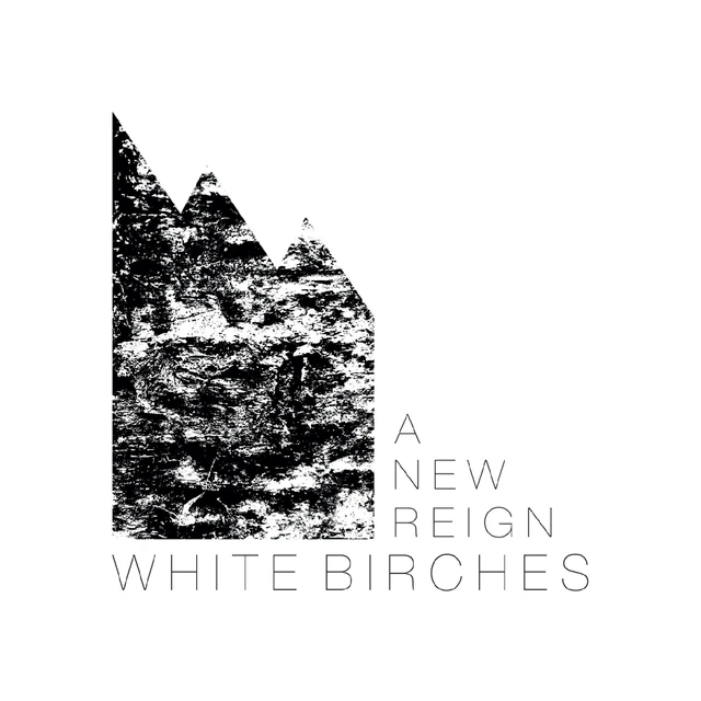 White Birches A New Reign (LP) 