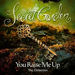 Secret Garden You Raise Me Up - The Collection (CD)