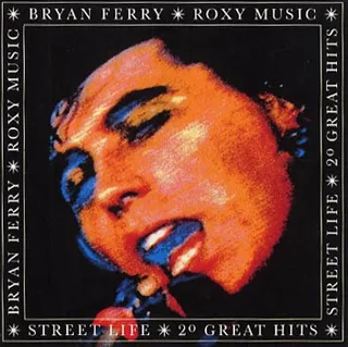 Roxy Music &amp; Bryan Ferry Street Life - 20 Great Hits (CD)