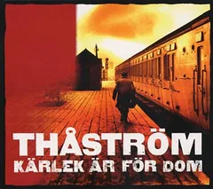 Thåström Kärlek Är För Dom (CD)