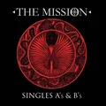 The Mission Singles A's &amp; B's (2CD)
