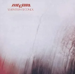 The Cure Seventeen Seconds (CD)