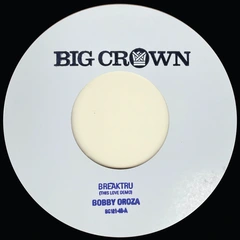 Bobby Oroza Breaktru (This Love Demo) (7")