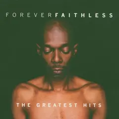 Faithless Forever Faithless: The Greatest… (CD)