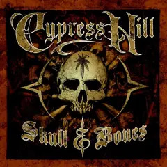 Cypress Hill Skull &amp; Bones (2CD)