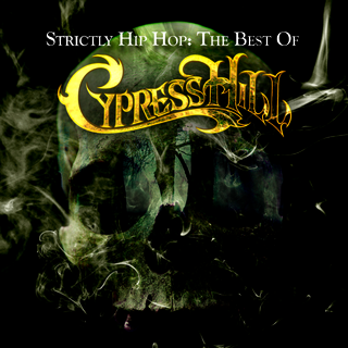 Cypress Hill Strictly Hip Hop: The Best Of (2CD)