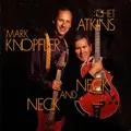 Chet Atkins &amp; Mark Knopfler Neck And Neck (CD)