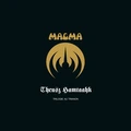 Magma Theusz Hamtaahk: Trilogie… - LTD (4LP)