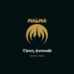 Magma Theusz Hamtaahk: Trilogie… - LTD (4LP)