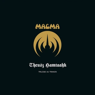 Magma Theusz Hamtaahk: Trilogie… - LTD (4LP)