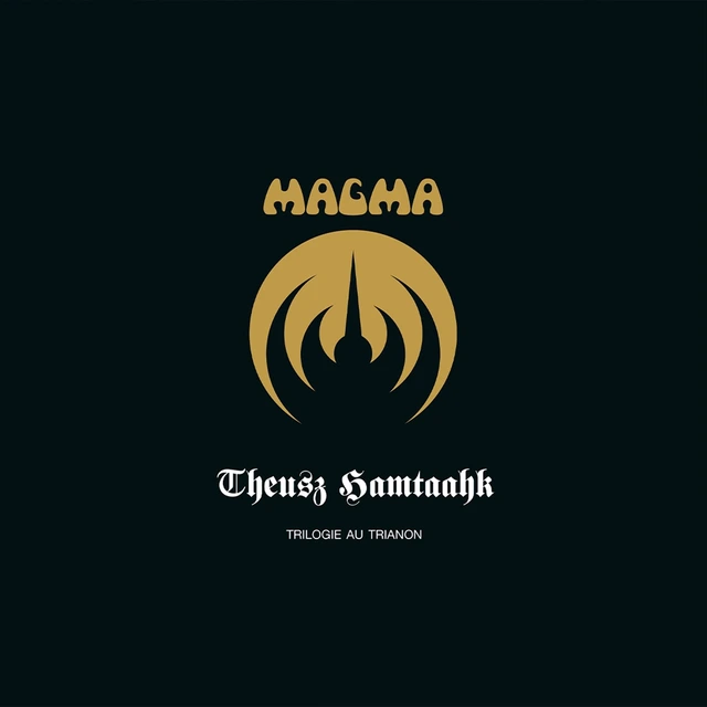 Magma Theusz Hamtaahk: Trilogie… - LTD (4LP) 