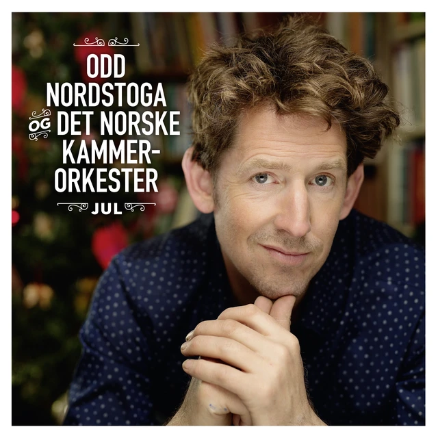 Odd Nordstoga & Det Norske Kammerork. Jul (CD) 