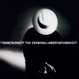 T-Bone Burnett The Criminal Under My Hat - LTD (LP)