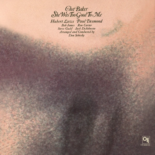 Chet Baker She Was Too Good To Me - LTD (LP) 