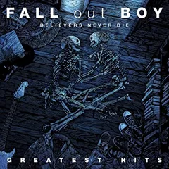 Fall Out Boy Believers Never Die - The Greatest… (CD)